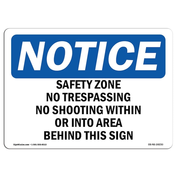 Sign, 18" H, 24" W, Rigid Plastic, Safety Zone No Trespassing No Shooting Within Sign, Landscape